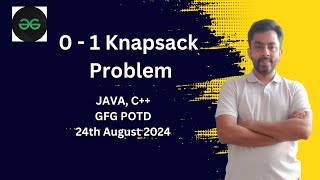 0  1 Knapsack Problem  GFG POTD 24th August 2024  JAVA  C [upl. by Zeculon]