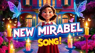 quotNew Mirabel Song  Disney Song  Magical Encanto Adventure with Disney Princess 🌟🎶quot [upl. by Miah]