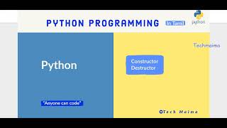 Constructor  Destructors in Python Explained  Python course for beginners  Techmaima  in Tamil [upl. by Mercie]