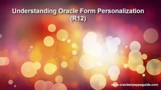 1 Understanding Oracle Form Personalization R12  Oracle ERP Apps Guide [upl. by Leimad]