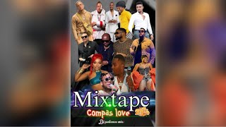 Mixtape compas love ❤️ 2024 [upl. by Frasco]