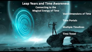 Leap Year and Time Magic February 29 in 2024 2028 2032 2040 2044 and beyond [upl. by Cammi]