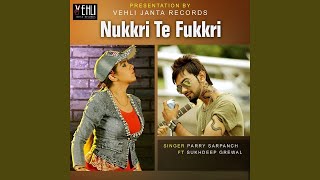 Nukkri Te Fukkri feat Sukhdeep Grewal [upl. by Farmann]