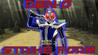 DenO Strike Form  MOD Kamen Rider Super Climax Heroes [upl. by Thebazile]