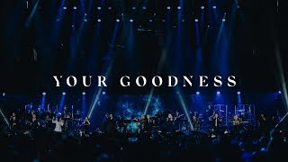 Your Goodness  Live From CAP 2018 [upl. by Allisurd]