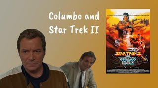 Columbo and Star Trek II [upl. by Retsev]