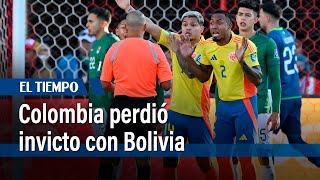 Colombia perdió invicto con Bolivia  El Tiempo [upl. by Htomit]