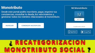 🔥MONOTRIBUTO SOCIAL  RECATEGORIZACION tutorialesanses [upl. by Caylor]