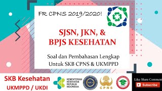 FR SKB CPNS Terbaru Dokter Umum dan Kesehatan UKMPPD  SJSN JKN BPJS [upl. by Dnalyar]