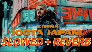 JOOTA JAPANI  𝐒𝐥𝐨𝐰𝐞𝐝  𝐑𝐞𝐯𝐞𝐫𝐛  KRNA  SLOW STUDIO [upl. by Asir]