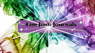 4am Junk Journals Live Stream [upl. by Taft]