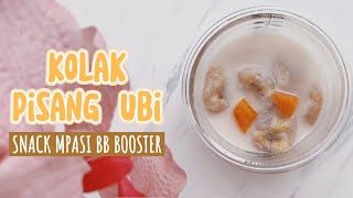 KOLAK PISANG UBI  MPASI SNACK TINGGI KALORI  BB BOOSTER 6 [upl. by Couq]