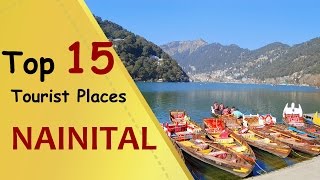 quotNAINITALquot Top 15 Tourist Places  Nainital Tourism [upl. by Swann]