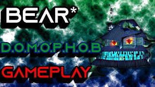 BEAR DOMOPHOB GAMEPLAY [upl. by Jessey]