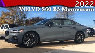 2022 Volvo S60 B5 Momentum  Is It Worth The Price [upl. by Leuqcar568]