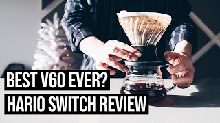 Best V60 Pour Over Coffee Dripper The HARIO V60 Switch [upl. by Acino485]