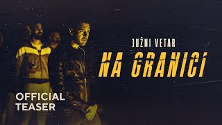 Južni vetar Na granici  Sezona 2 serije  Official Teaser [upl. by Hendren]