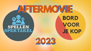 Spellenspektakel Aftervideo 2023 official video  Bord Voor Je Kop [upl. by Seessel]