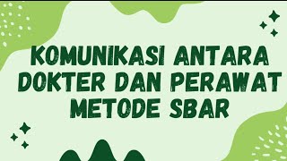 TUGAS VIDEO LABORATORIUM KEPEMIMPINAN DAN MANAJEMEN KEPERAWATAN  METODE SBAR [upl. by Nodnelg]