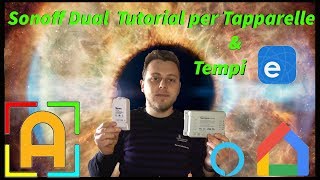 Sonoff Dual Schemi Tutorial e Tempi per usarlo con le tapparelle [upl. by Goraud461]