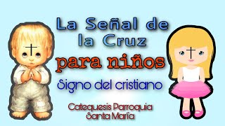 La Señal de la Cruz [upl. by Eleets]