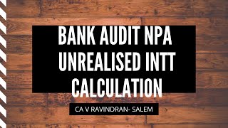 Bank Audit 2020 NPA Unrealised Interest [upl. by Myra]