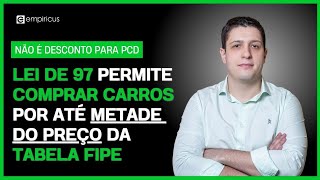 LEI POUCO CONHECIDA PERMITE COMPRAR CARROS DE QUALQUER MODELO COM ATÉ 50 DE DESCONTO  VEJA COMO [upl. by Otsedom]