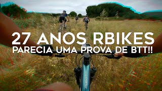 PARECIA UMA PROVA DE BTT  27 ANOS RBIKES [upl. by Eerej]