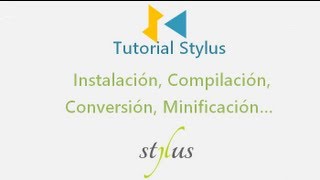 Tutorial de Stylus  Preprocesador CSS  Instalación Compilación Compresión Conversión [upl. by Aidole]