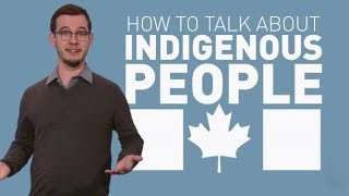 How to talk about Indigenous people [upl. by Gesner711]