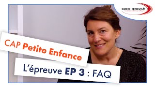 CAP Petite Enfance  Lépreuve EP3  FAQ  Extrait [upl. by Humphrey]