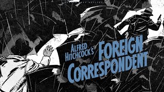 Foreign Correspondent 1940  Alfred Hitchcock  ArtRust Play [upl. by Martsen]