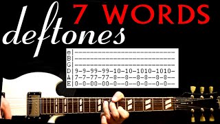 Deftones 7 Words Guitar Lesson  Guitar Tabs  Guitar Tutorial  Guitar Chords  Guitar Cover [upl. by Aplihs294]