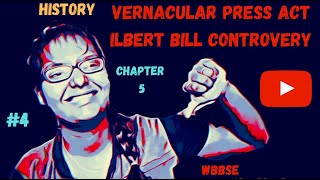 VERNACULAR PRESS ACT  ILBERT BILL  ALTERNATIVE IDEAS AND INITIATIVES HISTORY  WBBSE PART 4 [upl. by Nina]