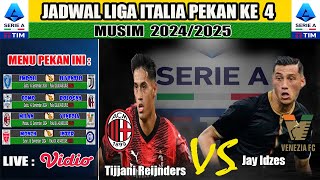 JADWAL LIGA ITALIA MALAM INI PEKAN KE 4  Milan VS Venezia  Tijjani Reijnders x Jay Idzes [upl. by Miza]