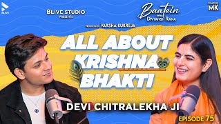 Baatein with Divyansh Rana  Devi Chitralekhaji  All About Krishna Bhakti  MK  Episode 75 [upl. by Nohsav]