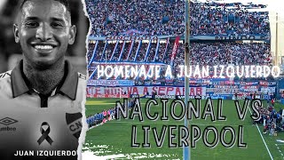 HOMENAJE A IZQUIERDO  NACIONAL VS LIVERPOOL  FECHA 2 TORNEO CLAUSURA [upl. by Tioneb]