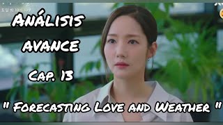 Forecasting Love and Weather  Avance Ep 13🌧️  Las inclemencias del amor  Avance Capítulo 13🌧️🥰 [upl. by Hola]