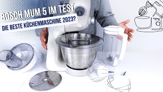 Bosch MUM 5 Küchenmaschine im Test  Ist das aktuell die beste Küchenmaschine [upl. by Saxon996]