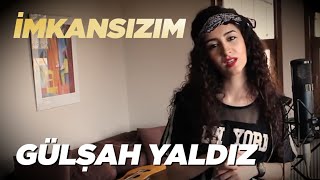 Ezhel  İmkansızım Gülşah Yaldız Cover [upl. by Theresa377]