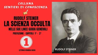 Audiolibro LA SCIENZA OCCULTA  prima parte  di Rudolf Steiner [upl. by Bonnell]