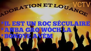 ADORATION ET LOUANGE ll IL EST UN ROC SÉCULAIREANBA GRO WÒCH LA BONDYE AVÈM PAST JEROME RICHECORD [upl. by Aisylla832]