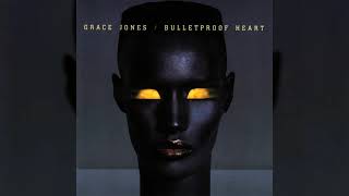 Grace Jones  Bulletproof Heart Official Audio [upl. by Aierbma]