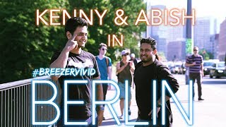 Messing Around in Berlin  Kenny Sebastian amp Abish Mathew [upl. by Eednyl176]