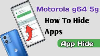 Motorola g64 5g How To Hide Apps Motorola g64 5g App Hide [upl. by Najar]