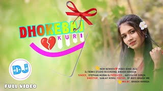 Dhokebaaz KuriDj SongSantali Video Song 2024New Santali Bewafa Video 2024newsantalidjsong new [upl. by Yednarb]