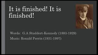 It is finished It is finished  PerrinStuddertKennedy sung by Broughton Composite Choir [upl. by Freedman]