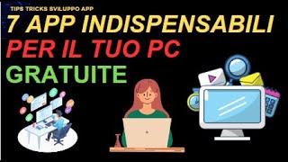 Le 7 App Indispensabili per ogni PC nel 2024 Le Scelte Migliori [upl. by Onibag]