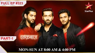 Anika aur Shivaay ke beech hua argument  Part 1  S1  Ep323  Ishqbaaz [upl. by Wilhelmina952]