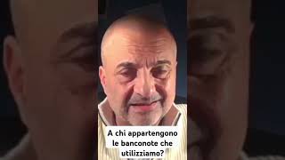 A chi appartengono le banconote che utilizziamo  Lamberto Rimondini [upl. by Cassella369]